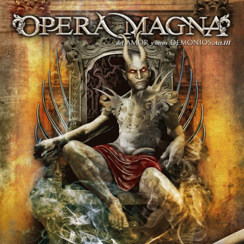 Opera Magna : Del Amor y Otros Demonios - Acto III